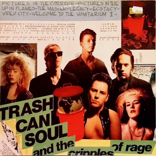 Trashcan Soul And The Cripples Of Rage